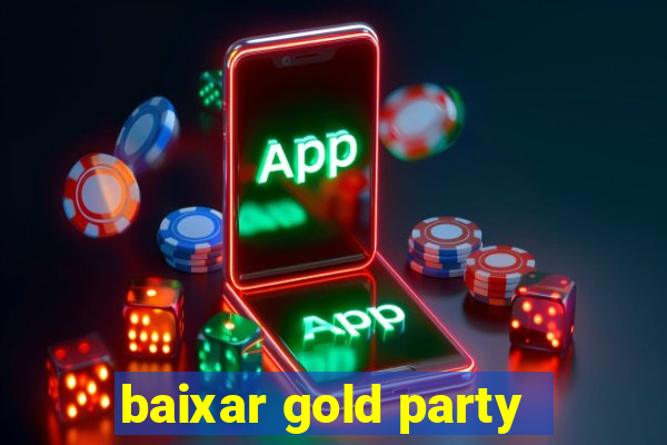 baixar gold party - slots